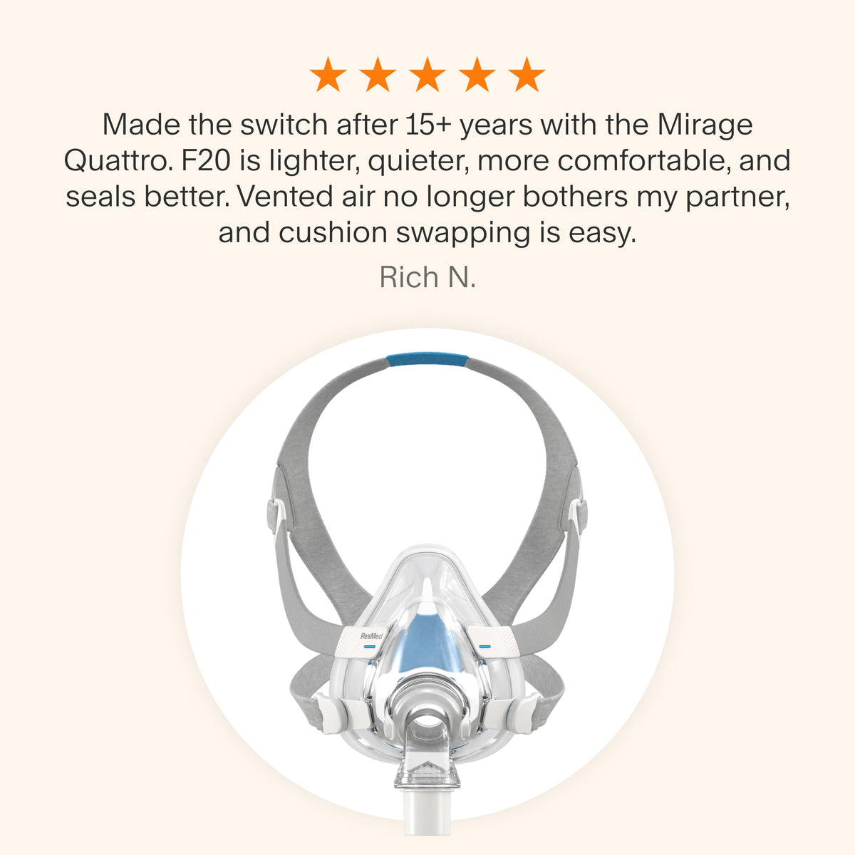 Testimonial for AirFit F20 mask praising improved comfort, better seal, quiet airflow, and easy cushion swapping after long-term use.