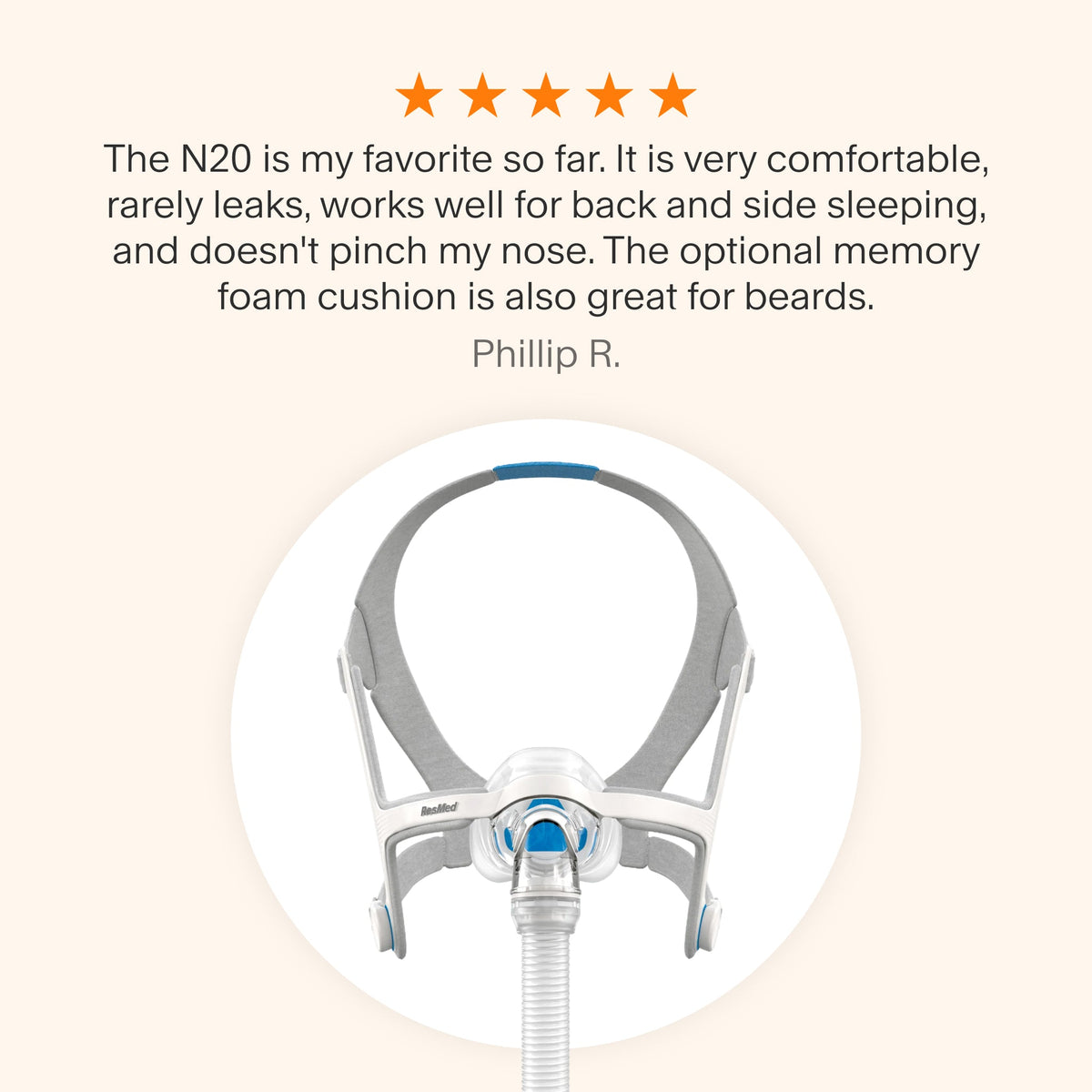 Testimonial for AirFit N20 mask highlighting comfort, minimal leaks, beard-friendly fit, and versatility for side or back sleepers.