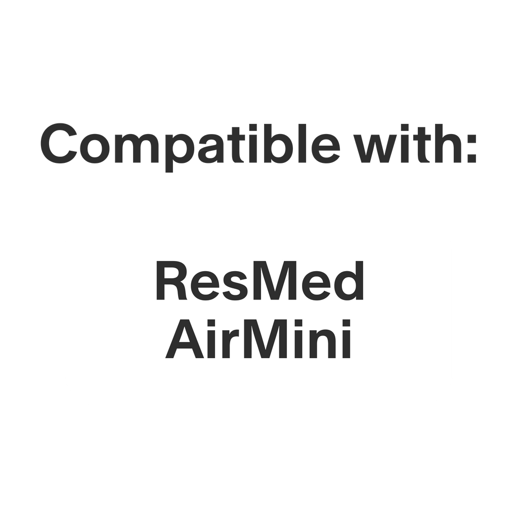 This product in only compatible with the ResMed AirMini CPAP machine