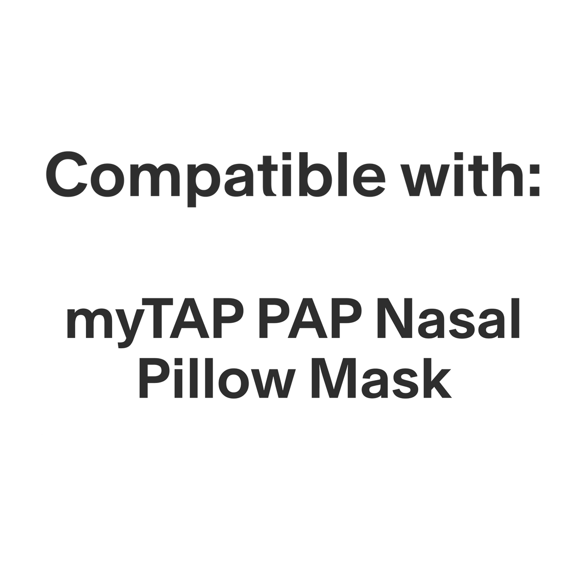 myTAP PAP Nasal Pillows
