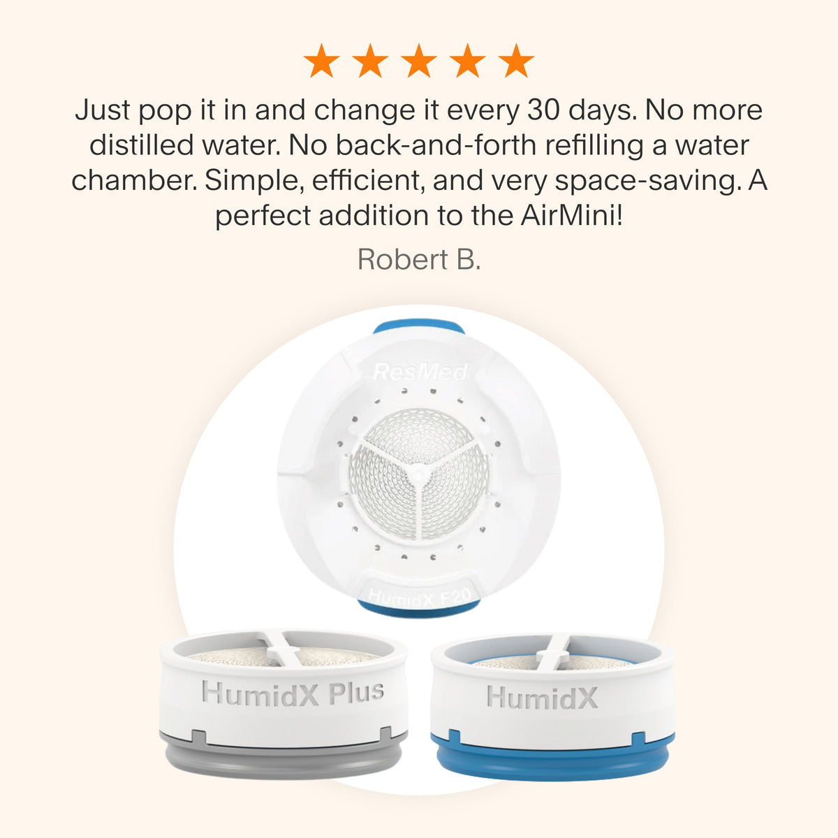 Testimonial praising the HumidX and HumidX Plus for AirMini for its simplicity, efficiency, and space-saving design, eliminating the need for distilled water while traveling.