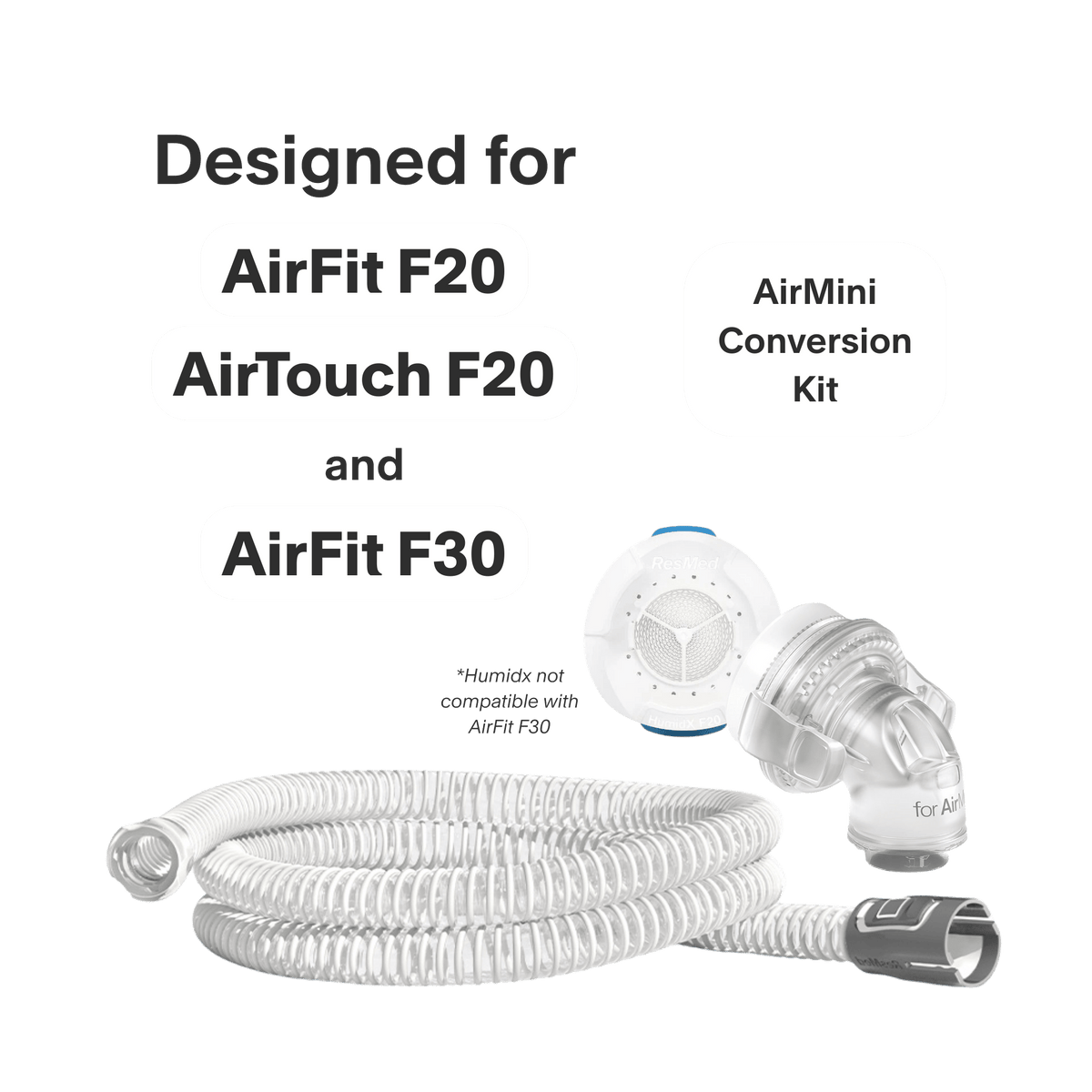 ResMed AirMini conversion kit with white corrugated tubing and HumidX waterless humidifier.